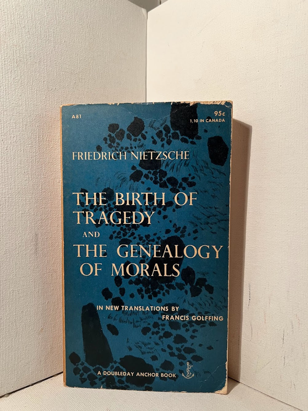 The Birth of Tragedy and The Genealogy of Morals by Friedrich Nietzsche