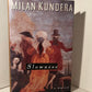 Slowness by Milan Kundera