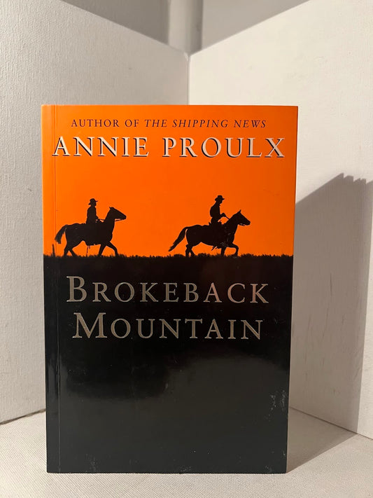 Brokeback Mountain by Annie Proulx