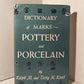 Dictionary of Marks - Pottery and Porcelain by Ralph M. and Terry H. Kovel