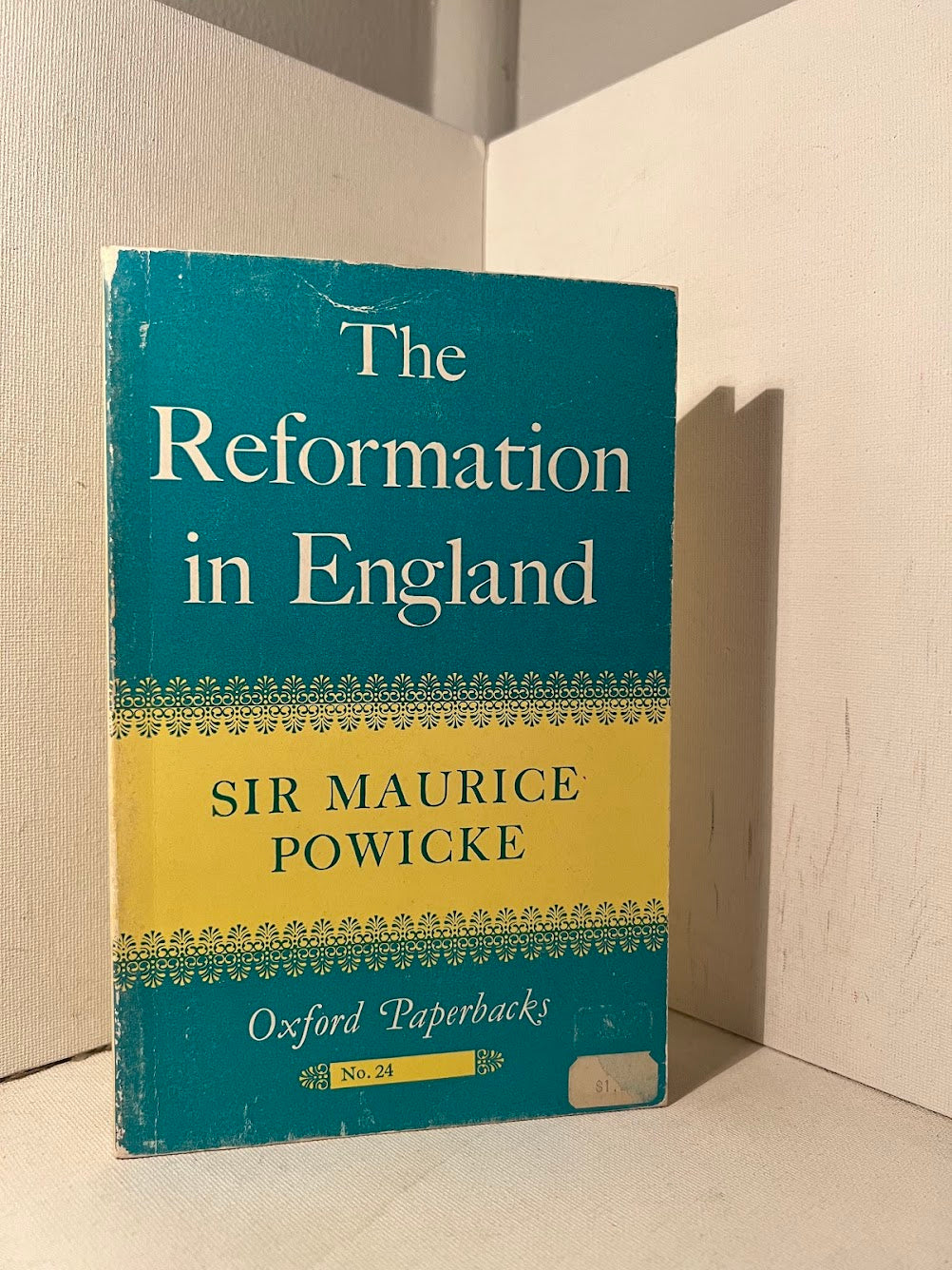 The Reformation in England by Sir Maurice Powicke