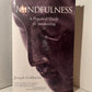 Mindfulness - A Practical Guide to Awakening by Joseph Goldstein