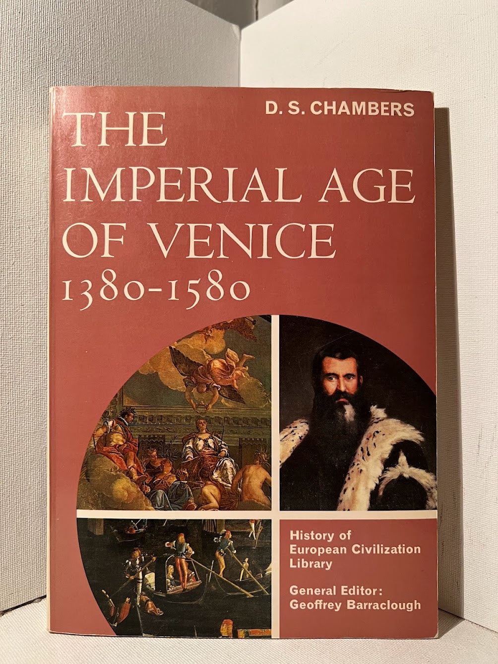 The Imperial Age of Venice 1380-1580 by D.S. Chambers