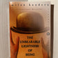 The Unbearable Lightness of Being by Milan Kundera