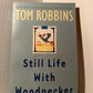 Still Life with Woodpecker by Tom Robbins