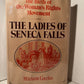 The Ladies Of Seneca Falls - The Birth of the Woman's Rights Movement by Miriam Gurko