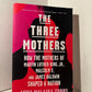 The Three Mothers by Anna Malaika Tubbs