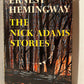 The Nick Adams Stories by Ernest Hemingway