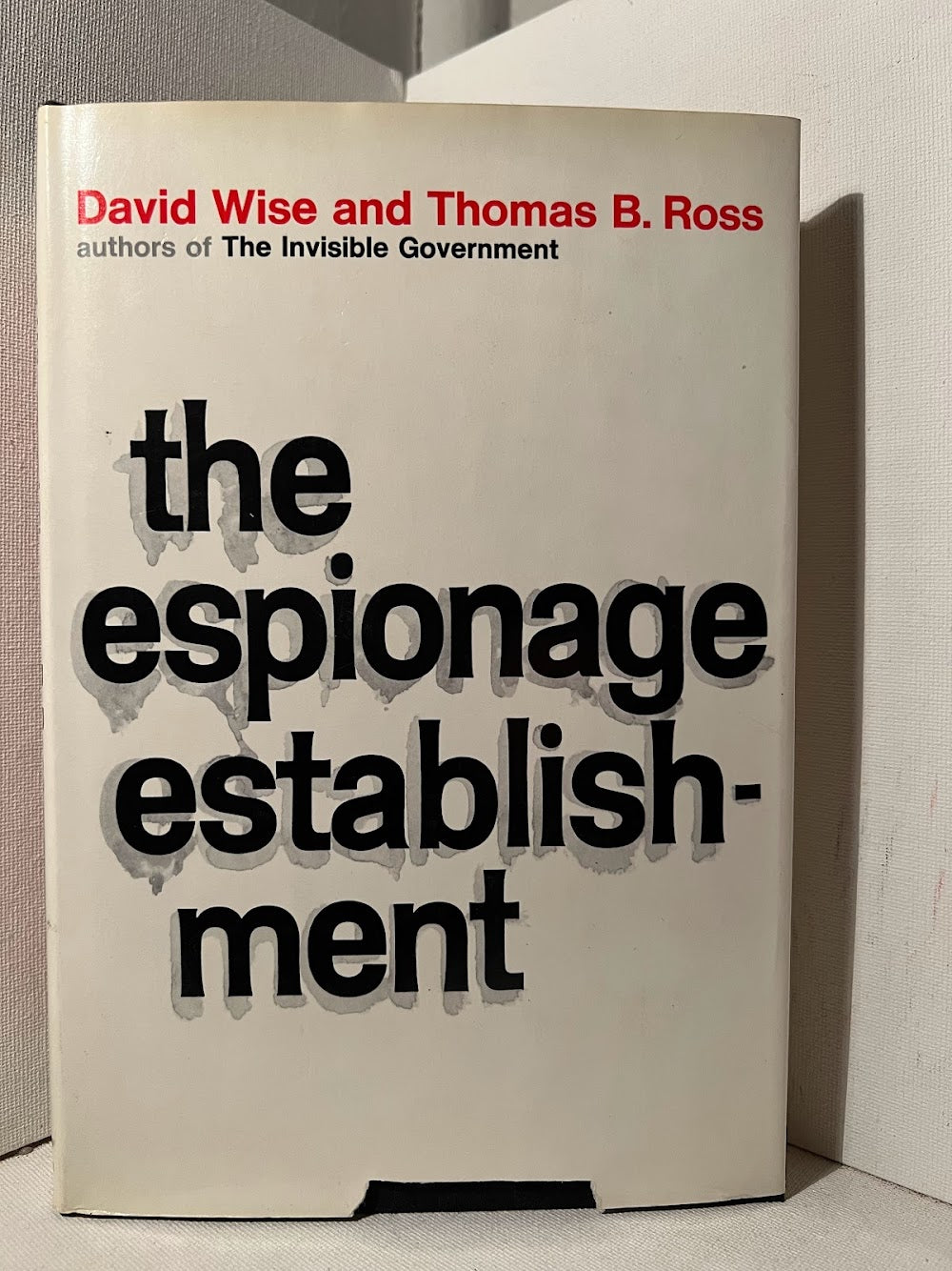 The Espionage Establishment by David Wise and Thomas B. Ross