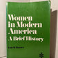 Women in Modern America - A Brief History by Lois W. Banner