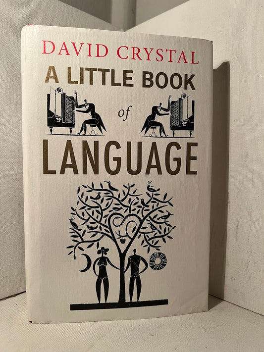 A Little Book of Language by David Crystal