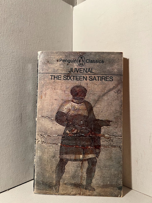 The Sixteen Satires by Juvenal