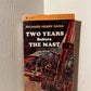Two Years Before the Mast by Richard Henry Dana
