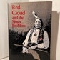 Red Cloud and the Sioux Problem by James C. Olson