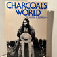 Charcoal's World by Hugh A. Dempsey
