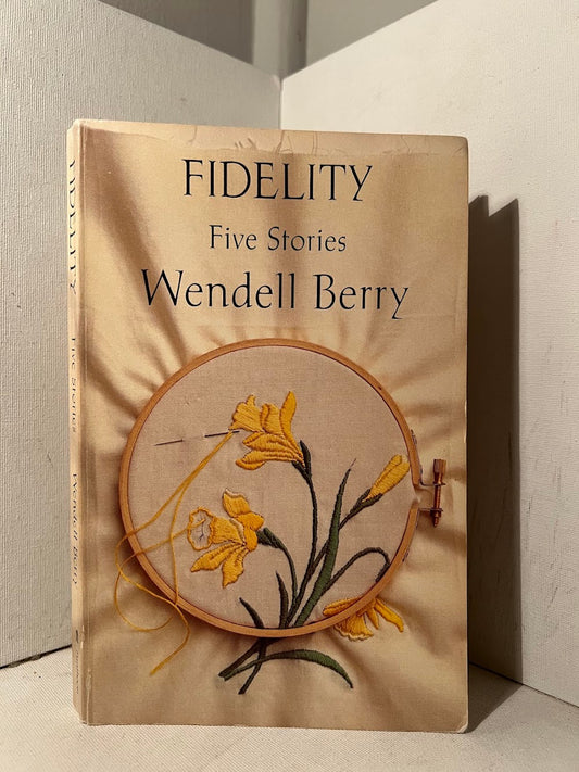 Fidelity by Wendell Berry