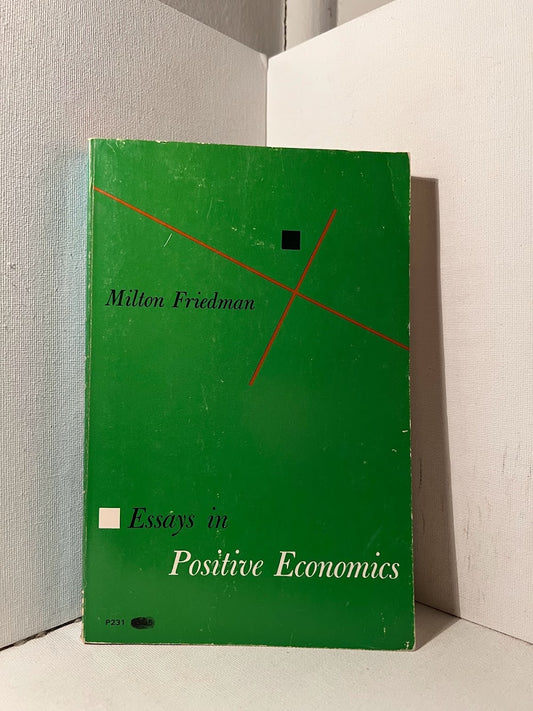 Essays in Positive Economics by Milton Friedman