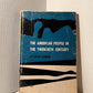The American People in the Twentieth Century by Oscar Handlin