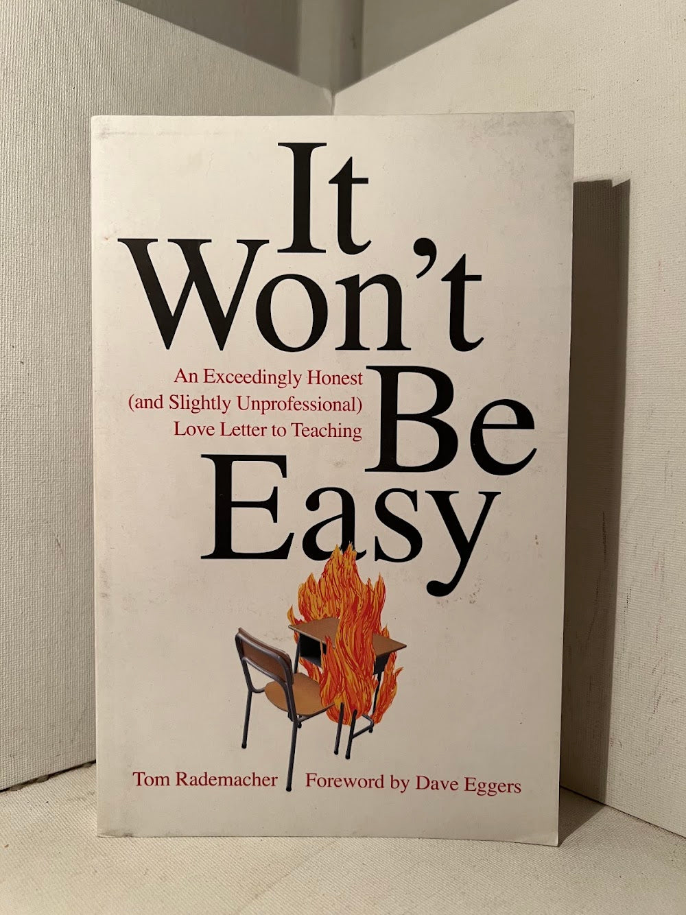 It Won't Be Easy by Tom Rademacher