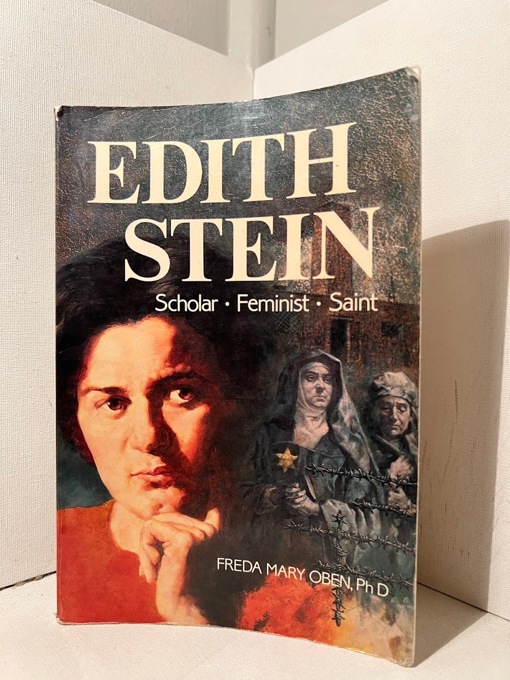 Edith Stein - Scholar, Feminist, Saint by Freda Mary Oben