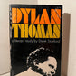 Dylan Thomas - A Literary Study by Derek Stanford