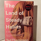 The Land of Steady Habits by Ted Thompson