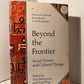 Beyond the Frontier edited by Paul Bohannan and Fred Plog