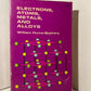 Electrons, Atoms, Metals, and Alloys by William Hume-Rothery