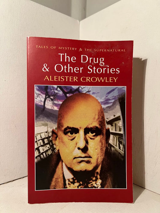 The Drug & Other Stories by Aleister Crowley