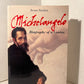 Michelangelo - Biography of a Genius by Bruno Nardini