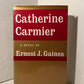 Catherine Carmier by Ernest J. Gaines