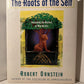 The Roots of the Self by Robert Ornstein