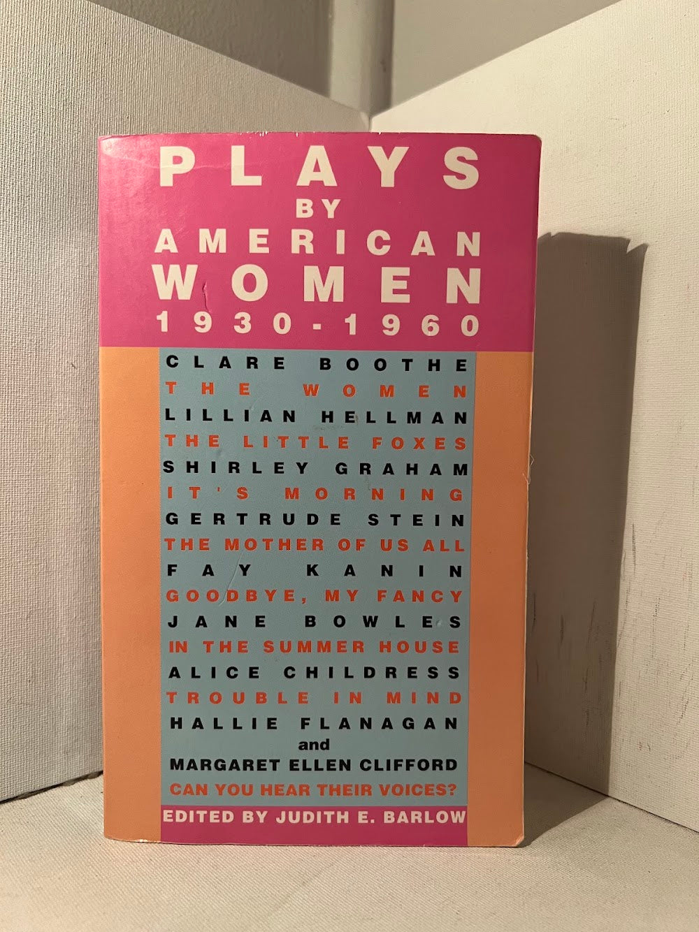 Plays by American Women 1930-1960 edited by Judith E. Barlow