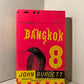 Bangkok 8 by John Burdett