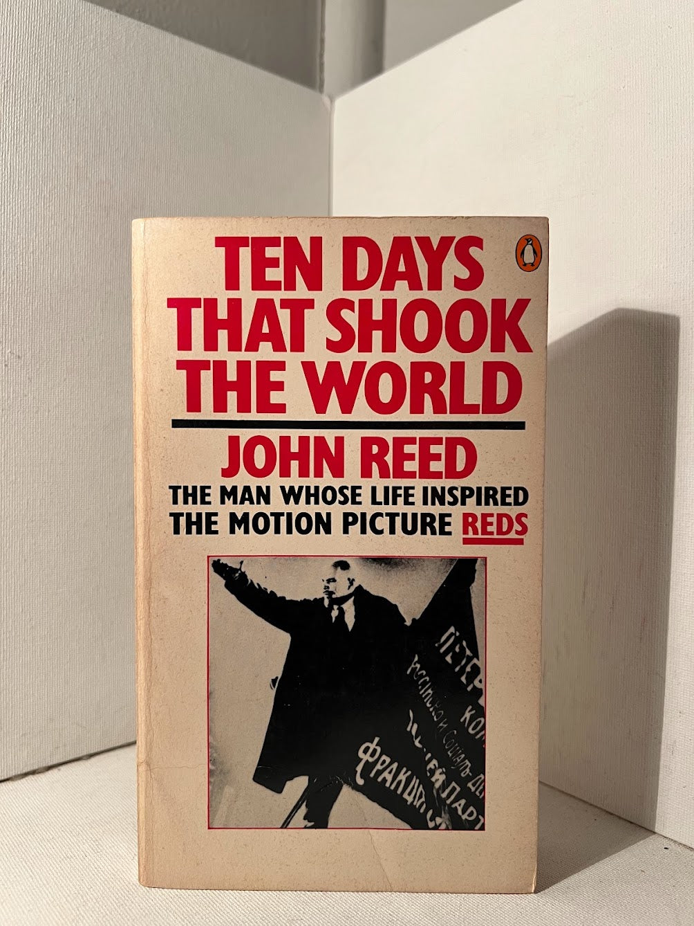 Ten Days That Shook The World by John Reed