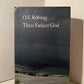 Their Father's God and Peder Victorious by O.E. Rolvaag
