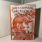 The Complete Sherlock Holmes by Sir Arthur Conan Doyle