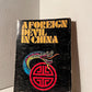 A Foreign Devil in China by John C. Pollock