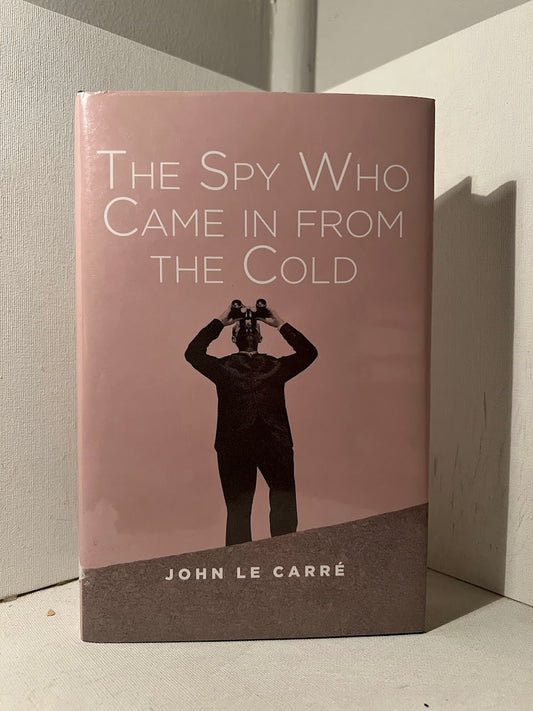 The Spy Who Came in from the Cold by John Le Carre