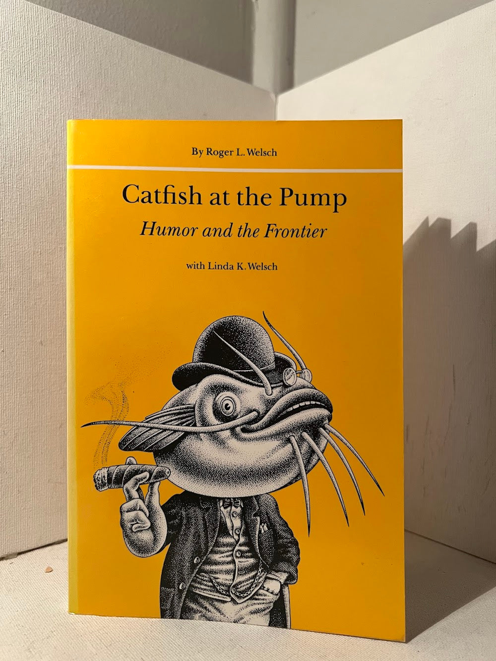 Catfish at the Pump - Humor and the Frontier by Roger L. Welsch