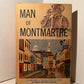 Man of Montmartre by Stephen and Ethel Longstreet