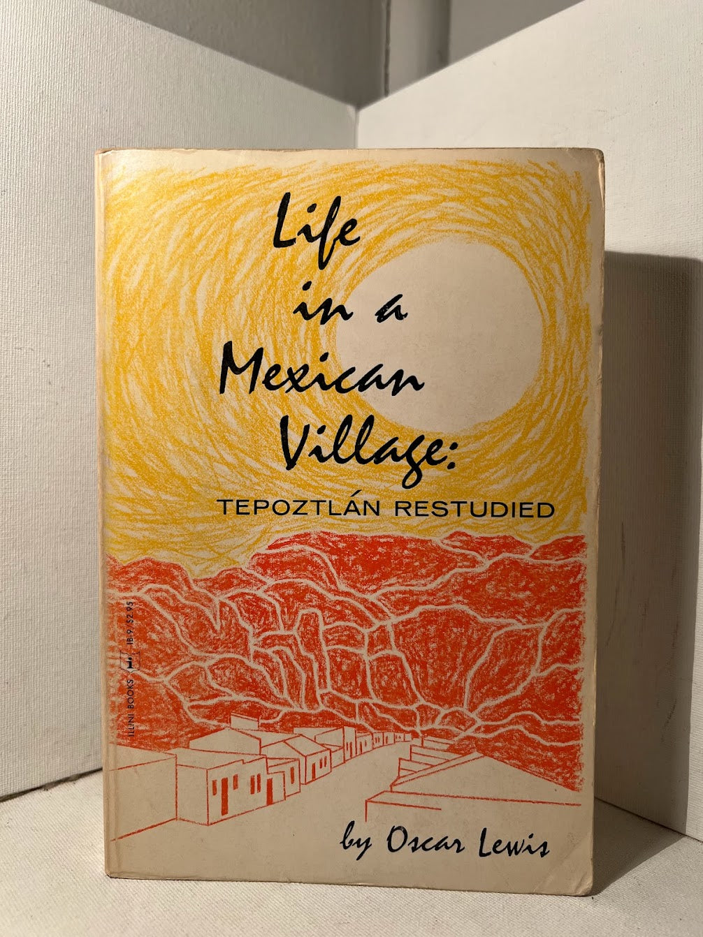 Life in a Mexican Village by Oscar Lewis