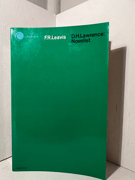 D.H. Lawrence: Novelist by F.R. Leavis