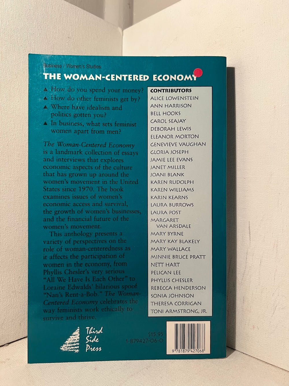 The Woman-Centered Economy - Ideals, Reality, and the Space in Between edited by Loraine Edwalds & Midge Stocker