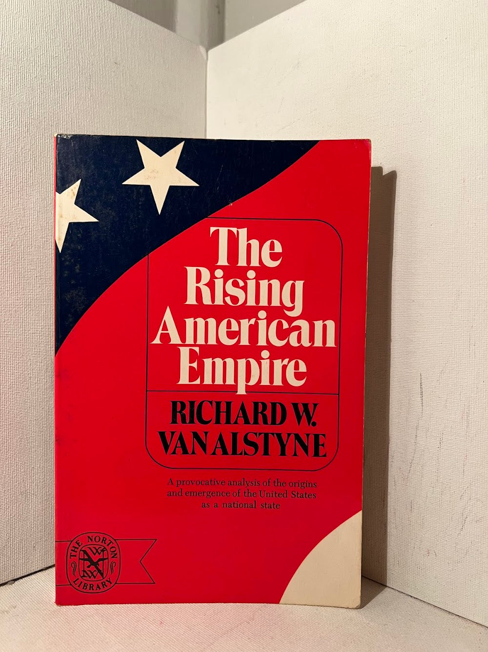 The Rising American Empire by Richard W. Van Alstyne