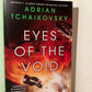Eyes of the Void by Adrian Tchaikovsky
