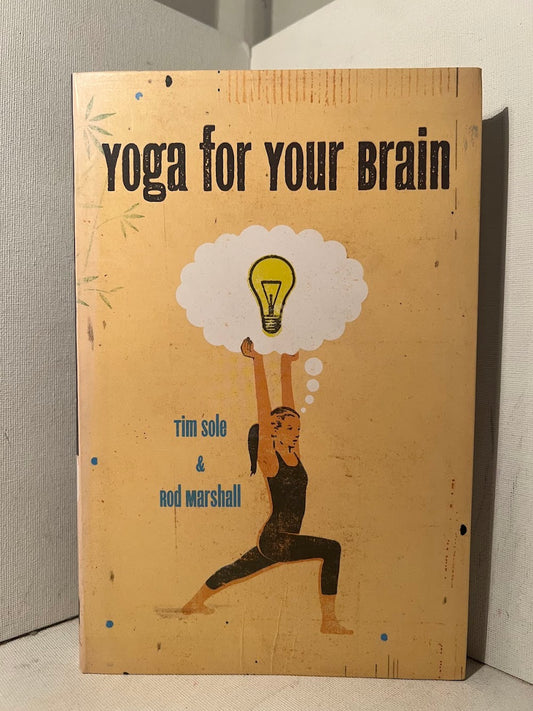 Yoga for Your Brain by Tim Sole & Rod Marshall