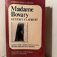Madame Bovary by Gustave Flaubert
