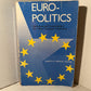 Euro-Politics edited by Alberta M. Sbragia
