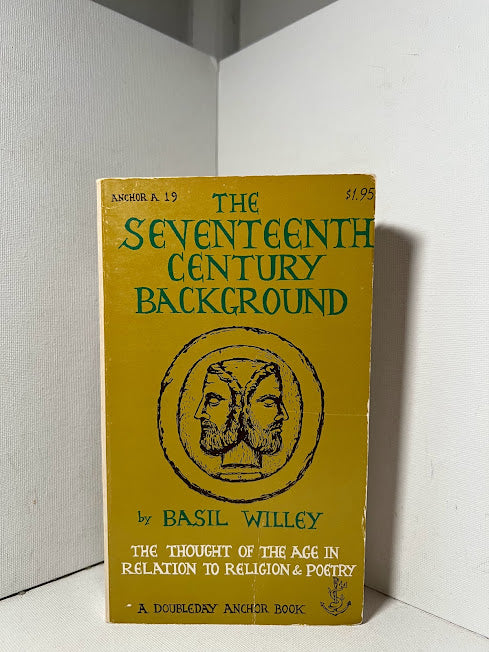 The Seventeenth Century Background by Basil Willey